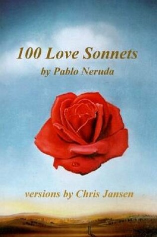 Cover of 100 Love Sonnets of Pablo Neruda