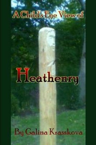 Cover of A Child's Eye View of Heathenry