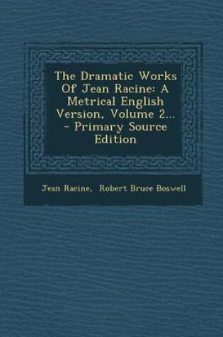 Cover of The Dramatic Works of Jean Racine