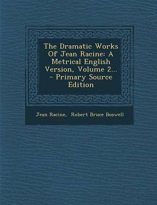 Book cover for The Dramatic Works of Jean Racine