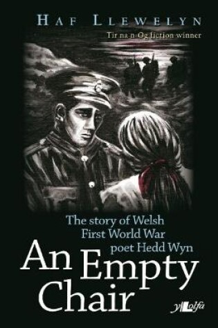 Cover of Empty Chair, An - Story of Welsh First World War Poet Hedd Wyn, The