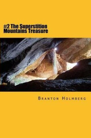 Cover of #2 The Superstition Mountains Treasure