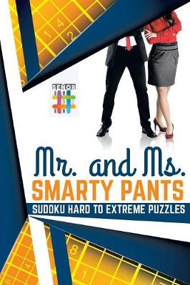 Book cover for Mr. and Ms. Smarty Pants Sudoku Hard to Extreme Puzzles