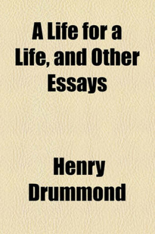 Cover of A Life for a Life, and Other Essays
