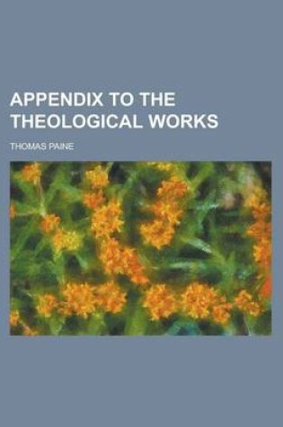 Cover of Appendix to the Theological Works