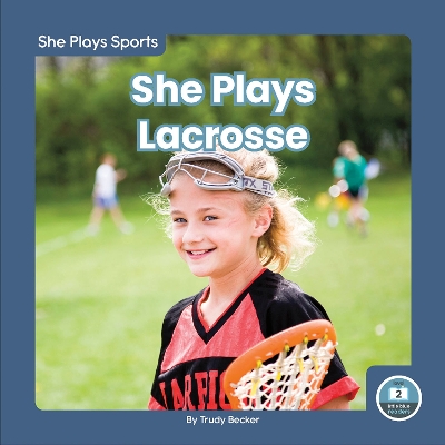 Book cover for She Plays Lacrosse