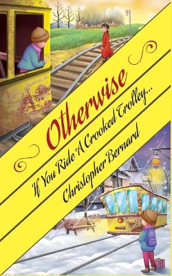 Book cover for If You Ride A Crooked Trolley . . .