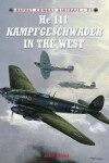 Book cover for He 111 Kampfgeschwader in the West