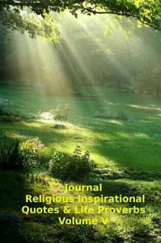 Cover of Journal Religious Inspirational Quotes & Life Proverbs Volume V