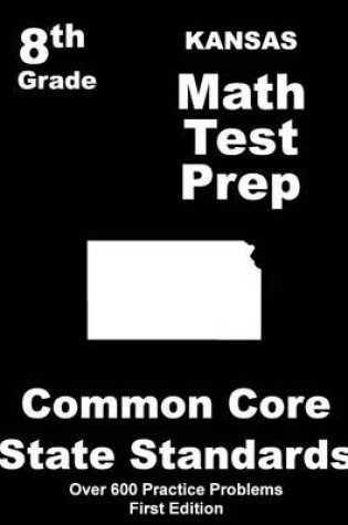 Cover of Kansas 8th Grade Math Test Prep