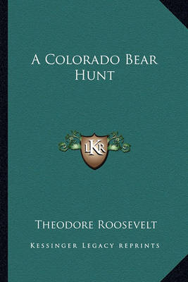 Book cover for A Colorado Bear Hunt
