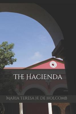 Book cover for The Hacienda