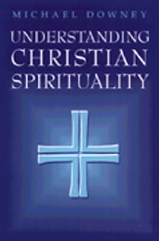 Cover of Understanding Christian Spirituality