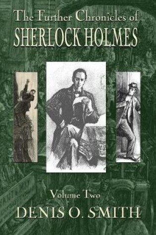 Cover of The Further Chronicles of Sherlock Holmes - Volume 2