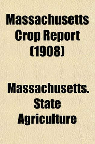 Cover of Massachusetts Crop Report (1908)