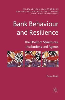 Cover of Bank Behaviour and Resilience