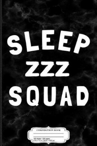 Cover of Sleep Squad Composition Notebook