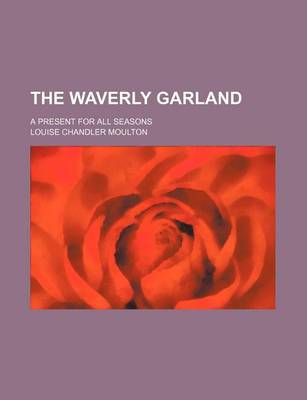 Book cover for The Waverly Garland; A Present for All Seasons