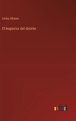 Book cover for El inspector del distrito