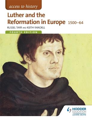 Book cover for Access to History: Luther and the Reformation in Europe 1500-64 Fourth Edition