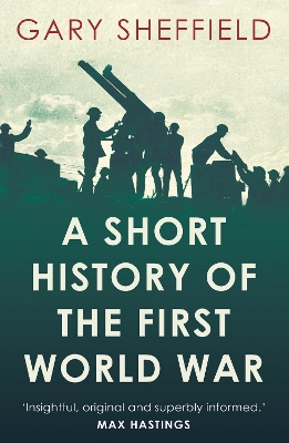 Book cover for A Short History of the First World War