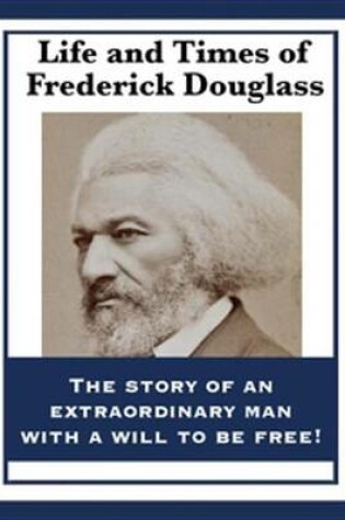 Cover of Life and Times of Frederick Douglass