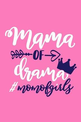 Book cover for Mama Of Drama #MomOfGirls