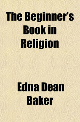 Cover of The Beginner's Book in Religion