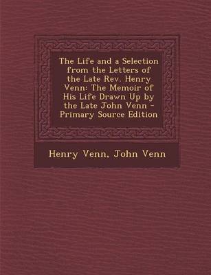 Book cover for The Life and a Selection from the Letters of the Late REV. Henry Venn