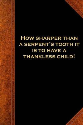 Cover of 2019 Weekly Planner Shakespeare Quote Serpent's Tooth Thankless Child 134 Pages