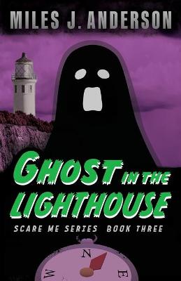 Cover of Ghost in the Lighthouse