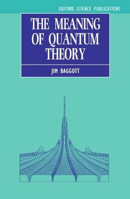 Book cover for The Meaning of Quantum Theory