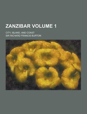 Book cover for Zanzibar; City, Island, and Coast Volume 1