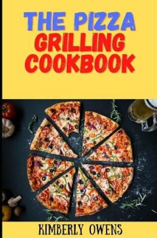 Cover of The Pizza Grilling Cookbook