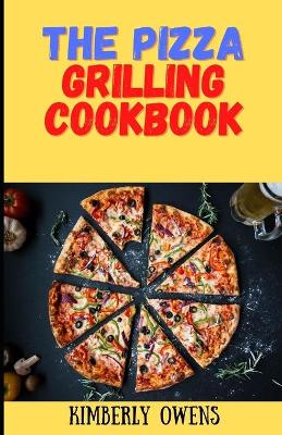 Book cover for The Pizza Grilling Cookbook