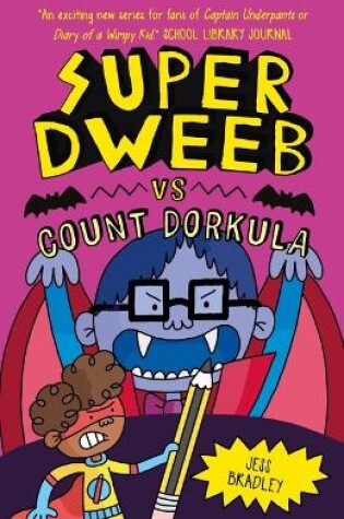 Cover of Super Dweeb Vs Count Dorkula