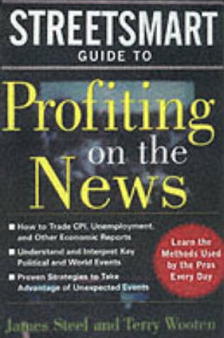 Cover of Streetsmart Guide to Profiting on the News