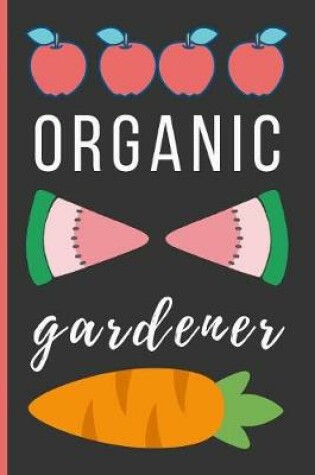 Cover of Organic Gardener