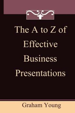 Cover of The A-Z of Effective Business Presentations