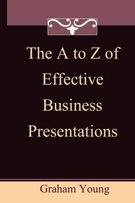 Book cover for The A-Z of Effective Business Presentations