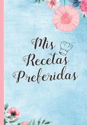 Book cover for MIS Recetas Preferidas