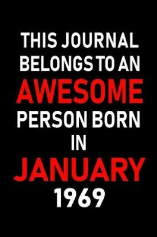 Cover of This Journal Belongs to an Awesome Person Born in January 1969