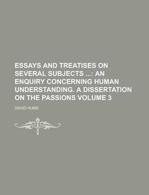 Book cover for Essays and Treatises on Several Subjects Volume 3