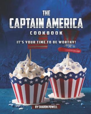 Book cover for The Captain America Cookbook