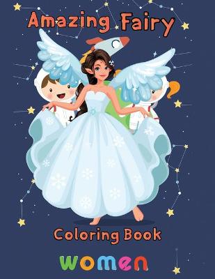 Book cover for Amazing Fairy Coloring Book women