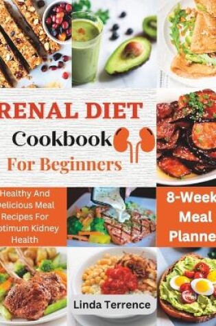 Cover of Renal Diet Cookbook For Beginners