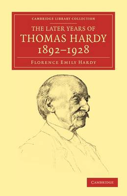 Book cover for The Later Years of Thomas Hardy, 1892-1928