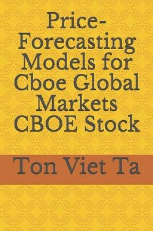 Cover of Price-Forecasting Models for Cboe Global Markets CBOE Stock