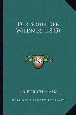 Book cover for Der Sohn Der Wildniss (1845)