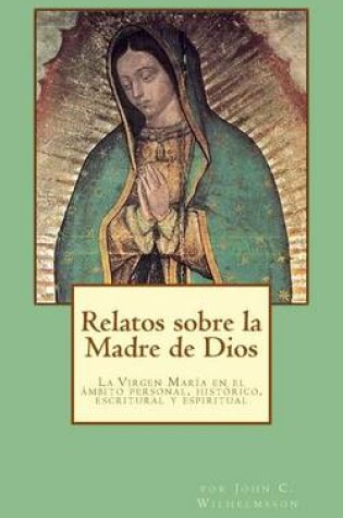 Cover of Relatos sobre la Madre de Dios